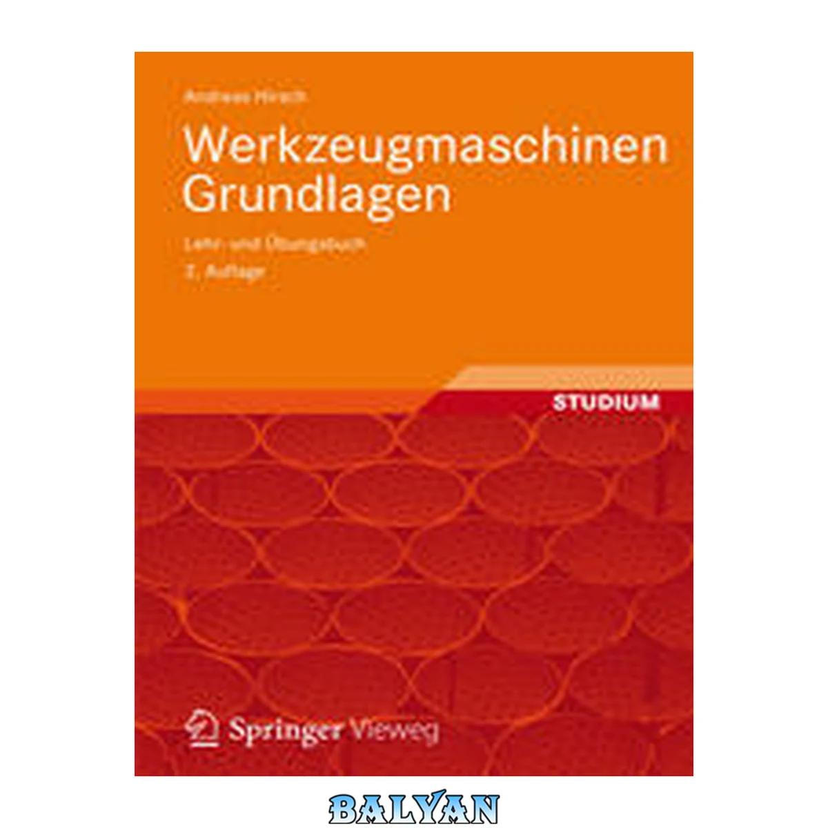 جلد کتاب Werkzeugmaschinen: Grundlagen, Auslegung, Ausführungsbeispiele (german Edition)