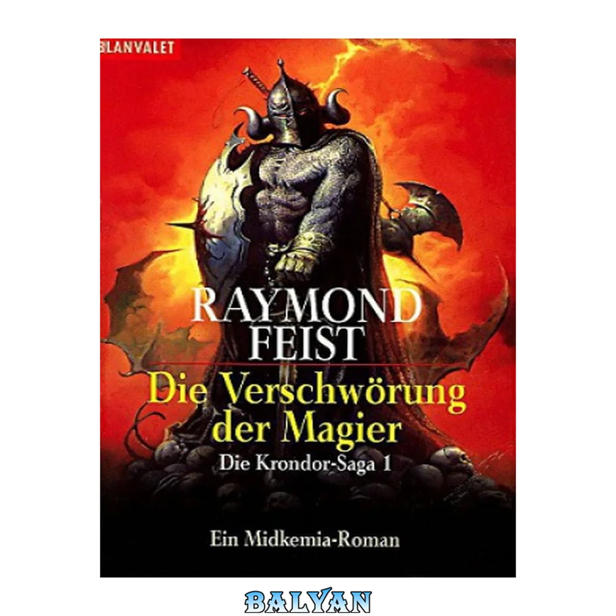 جلد کتاب Die Krondor- Saga 1. Die Verschwörung Der Magier. Ein Midkemia- Roman.