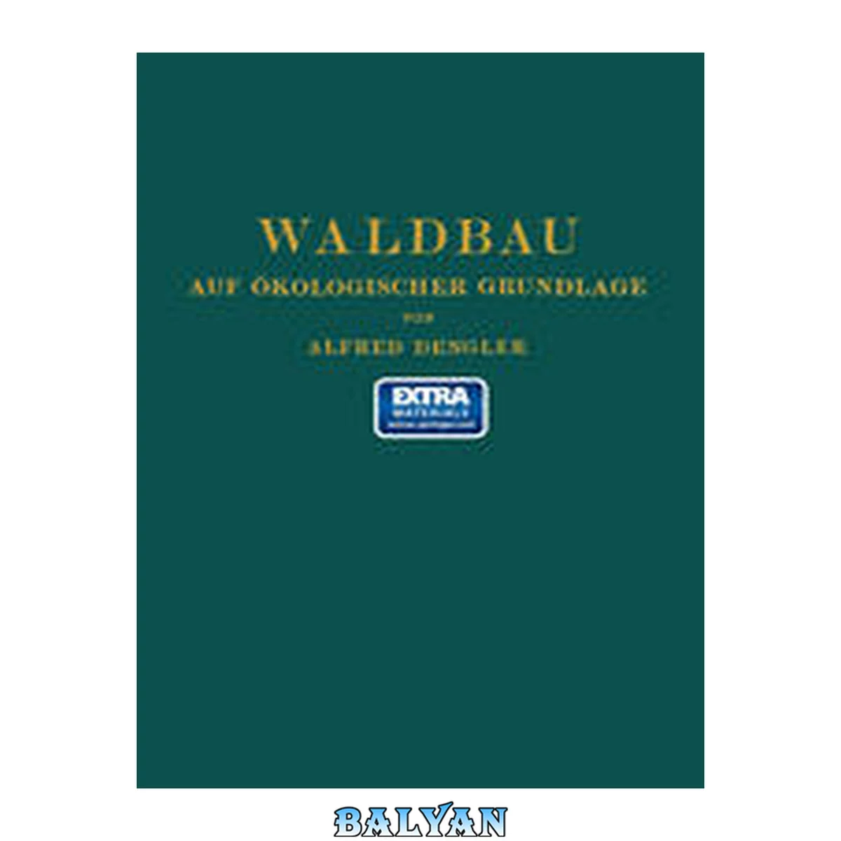 جلد کتاب Waldbau auf ökologischer Grundlage : ein Lehr- und Handbuch