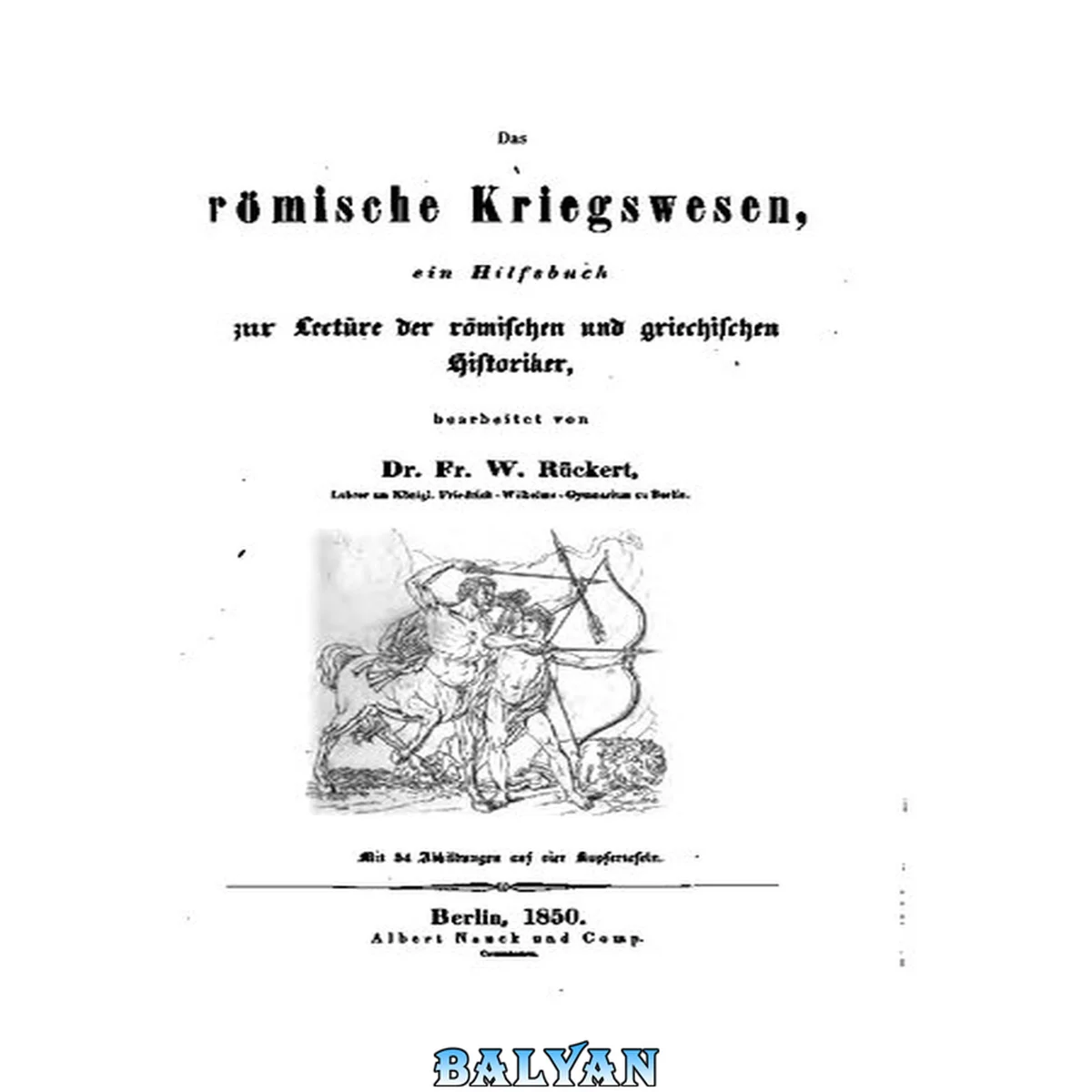 جلد کتاب Das römische Kriegswesen, ein Hilfsbuch zur Lektüre der römischen und griechischen Historiker