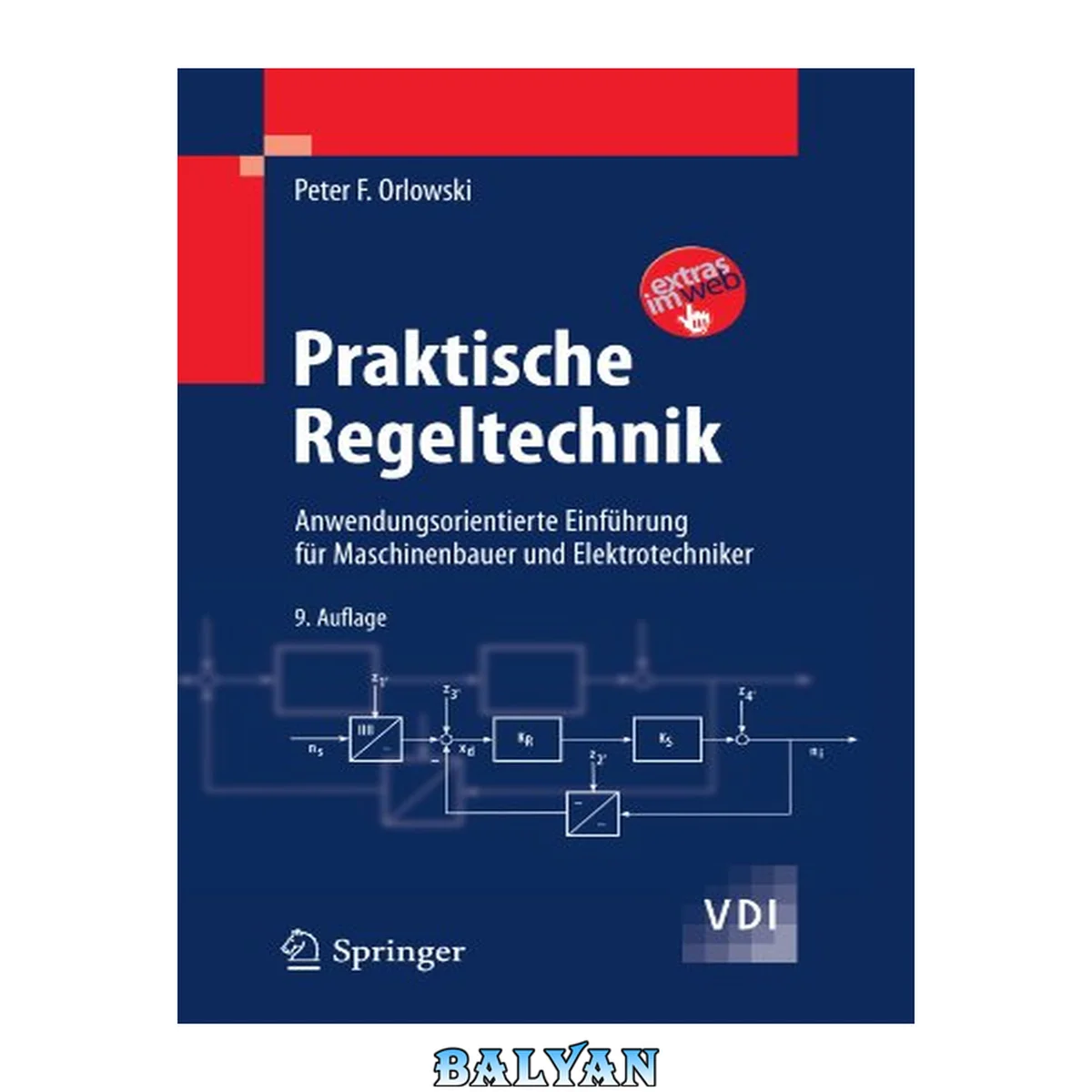 جلد کتاب Praktische Regeltechnik: Anwendungsorientierte Einführung für Maschinenbauer und Elektrotechniker