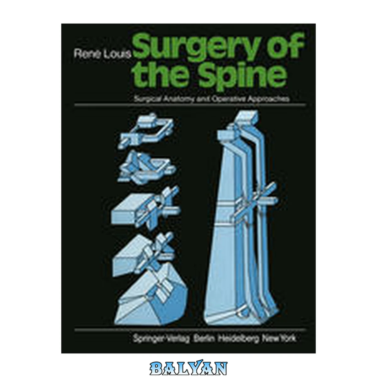 جلد کتاب Surgery of the Spine : Surgical Anatomy and Operative Approaches