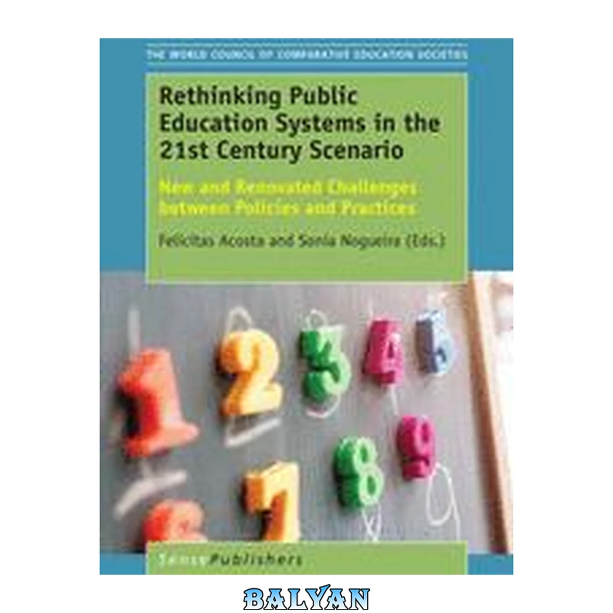 جلد کتاب Rethinking Public Education Systems in the 21st Century Scenario : New and Renovated Challenges Between Policies and Practices