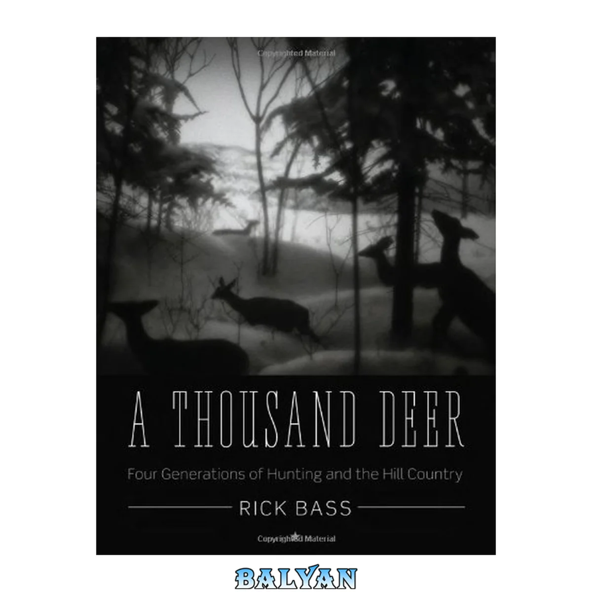 جلد کتاب A Thousand Deer: Four Generations of Hunting and the Hill Country (Ellen and Edward Randall Series)