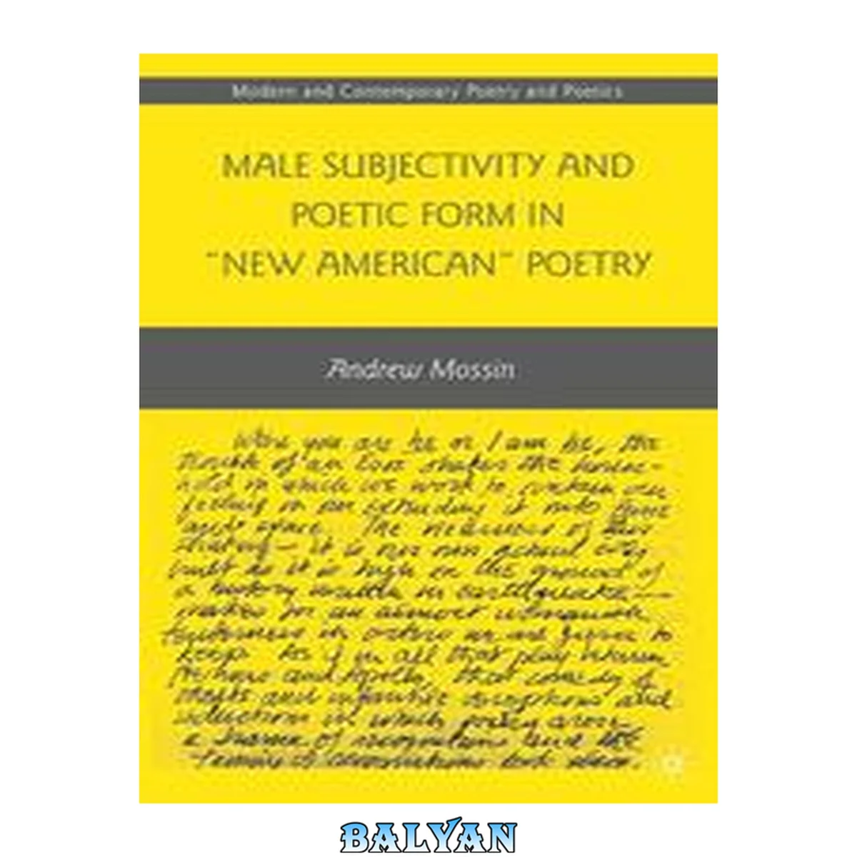 جلد کتاب Male Subjectivity and Poetic Form in “New American” Poetry