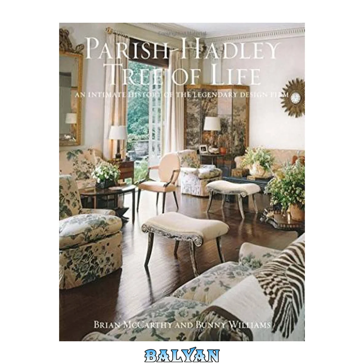 جلد کتاب The Parish-Hadley Tree of Life: An Intimate History of the Legendary Design Firm