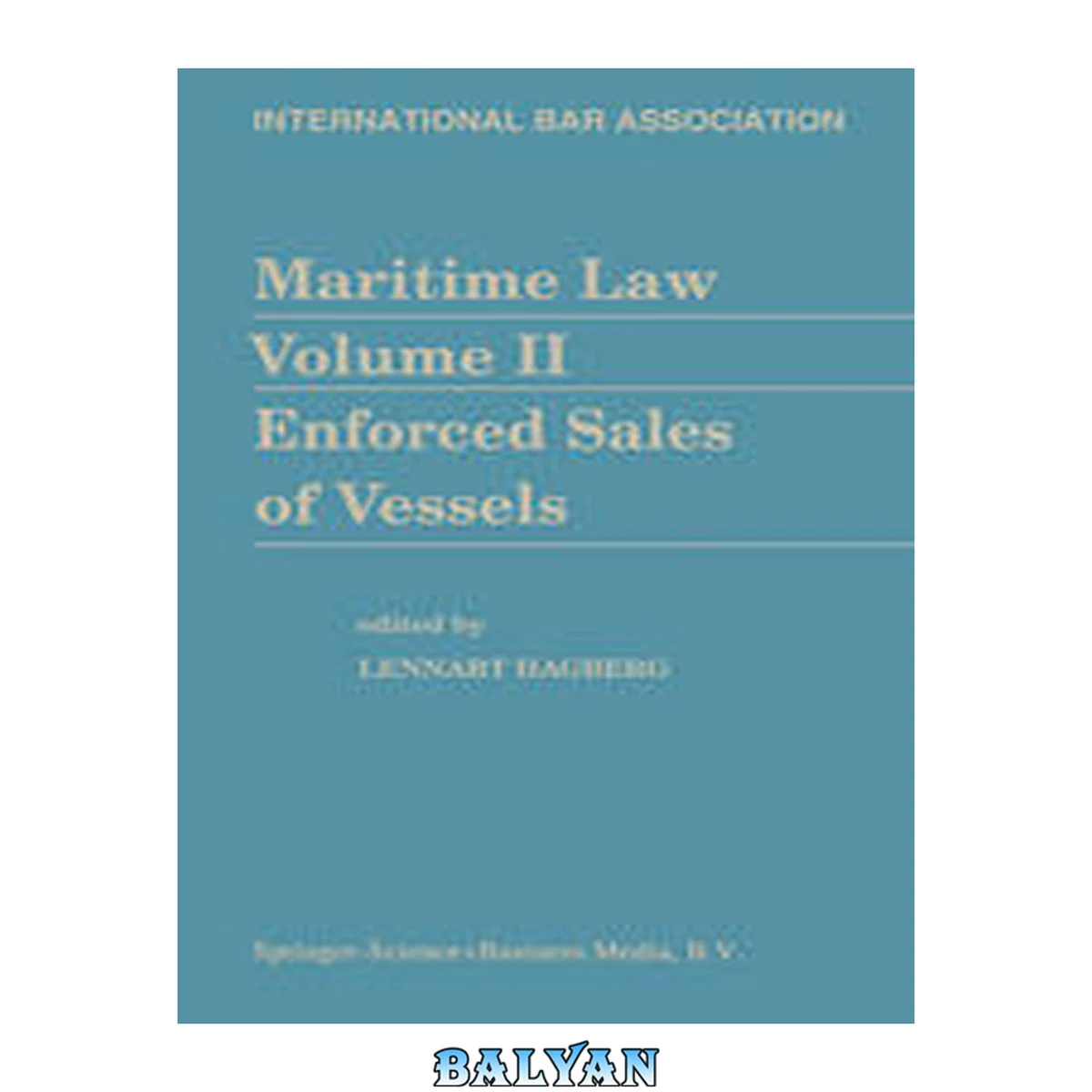جلد کتاب Maritime law. Volume II, Enforced sales of vessels