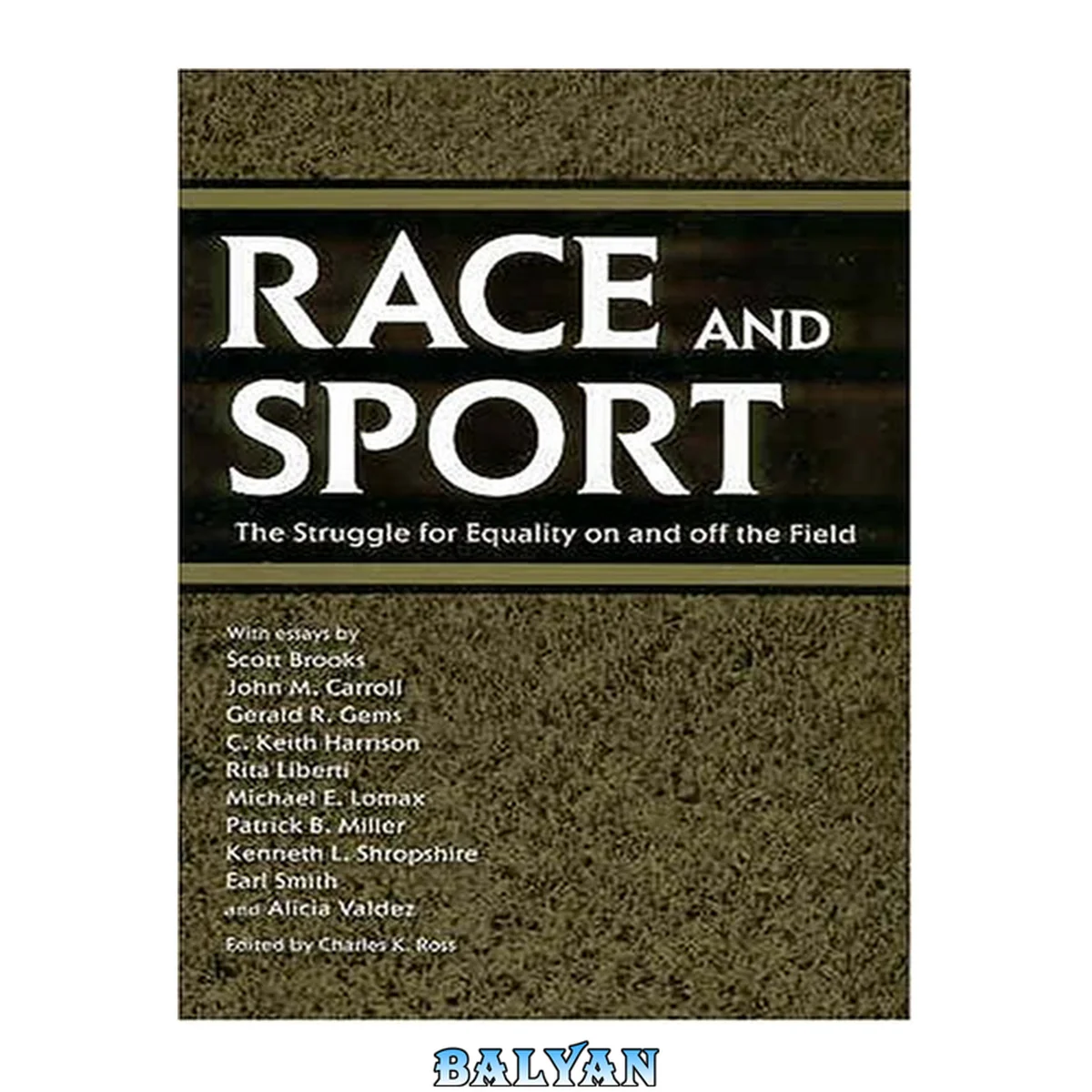 جلد کتاب Race and Sport: The Struggle for Equality on and Off the Field (Chancellor Porter L. Fortune Symposium in Southern History S)