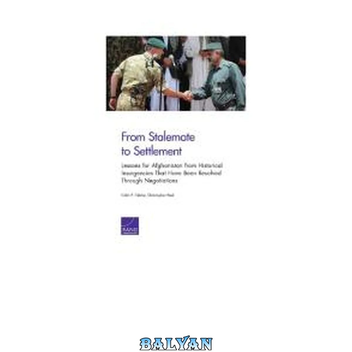 جلد کتاب From stalemate to settlement : lessons for Afghanistan from historical insurgencies that have been resolved through negotiations