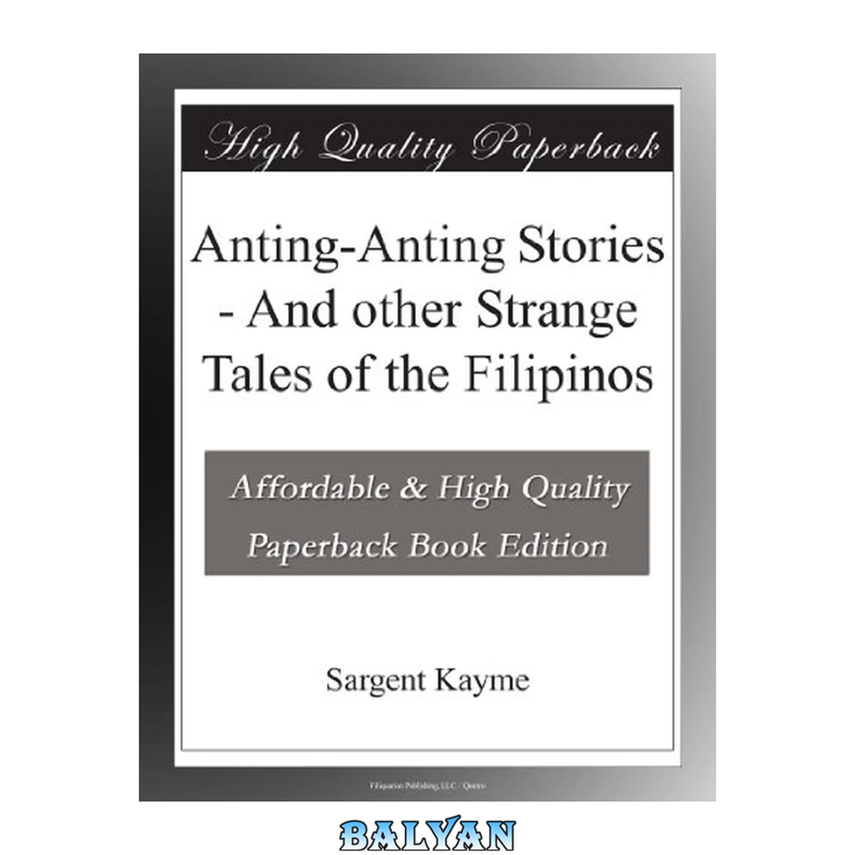 جلد کتاب Anting-Anting Stories - And other Strange Tales of the Filipinos