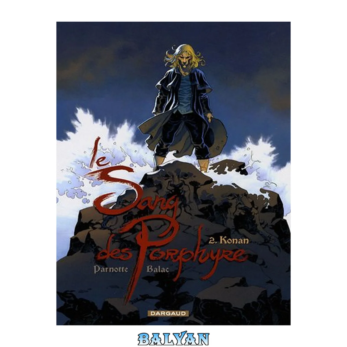 جلد کتاب Le Sang des Porphyre - Tome 2 - Konan (LE SANG DES PORPHYRE, 2) (French Edition)