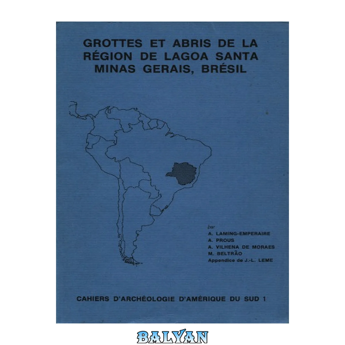 جلد کتاب Grottes et abris de la region de Lagoa Santa, Minas Gerais, Bresil: Premier rapport de la mission archéologique franco-brésilienne de Lagoa Santa