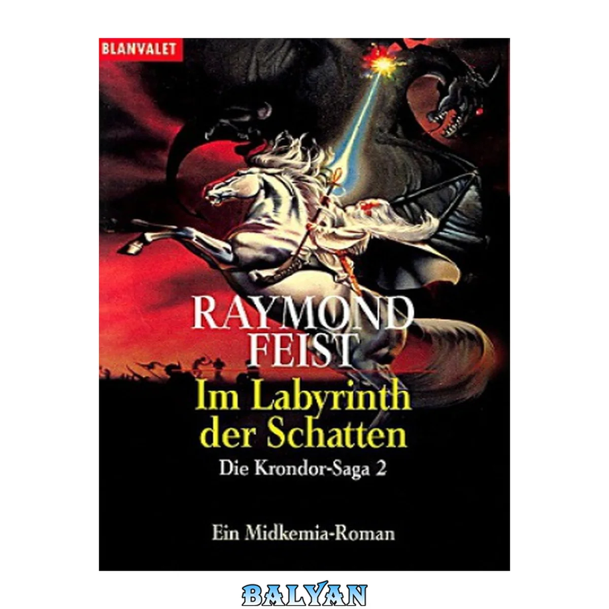 جلد کتاب Die Krondor-Saga 2. Im Labyrinth der Schatten / aus dem Amerikan. von Susanne Gerold