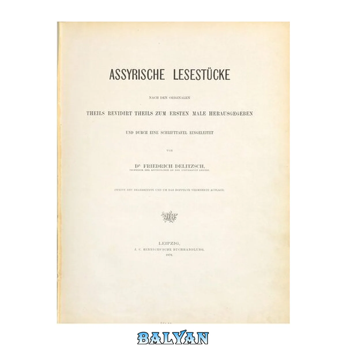 جلد کتاب Assyrische Lesestücke nach den Originalen teils revidiert teils zum ersten Mal herausgegeben