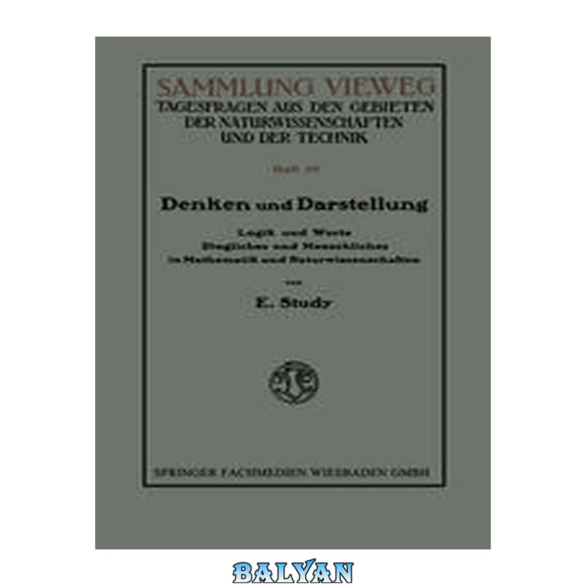 جلد کتاب Denken und Darstellung : Logik und Werte Dingliches und Menschliches in Mathematik und Naturwissenschaften