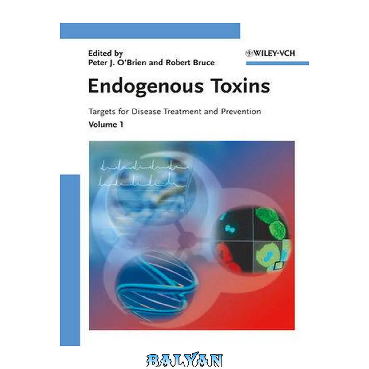 جلد کتاب Endogenous toxins : diet, genetics, disease and treatment ; [targets for disease treatment and prevention