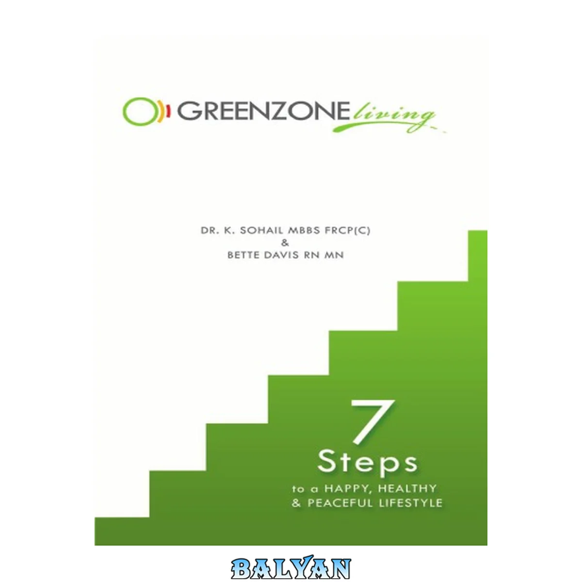 جلد کتاب Green Zone Living : 7 Steps to a Happy, Healthy and Peaceful Lifestyle