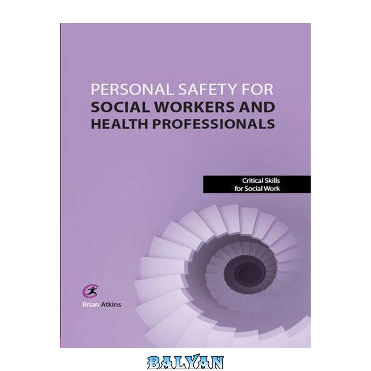 جلد کتاب Personal Safety for Social Workers and Health Professionals (Critical Skills for Social Work)