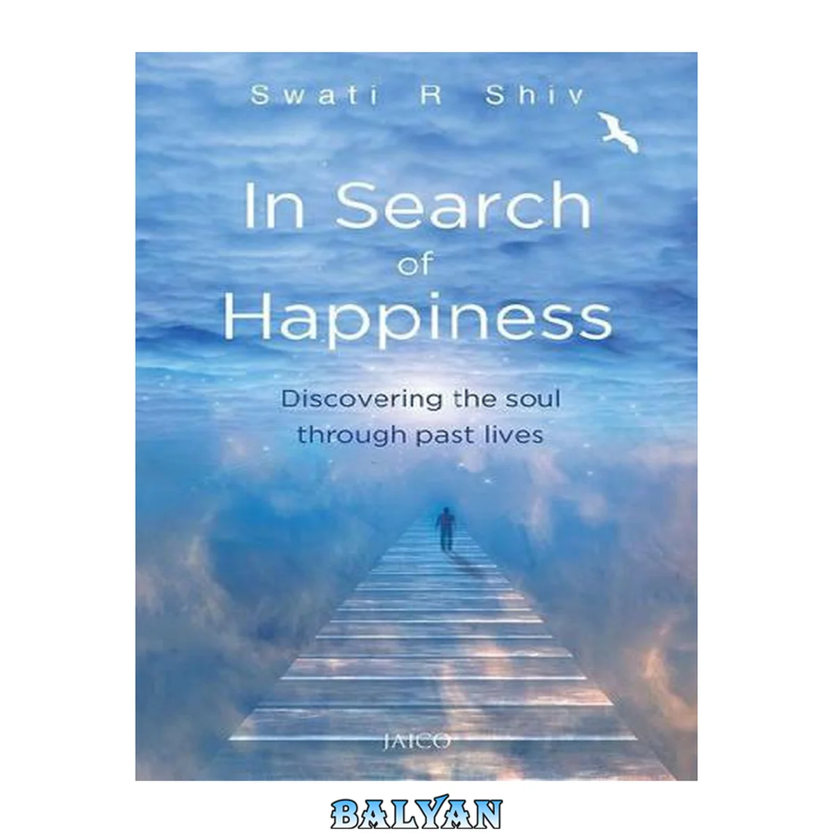 جلد کتاب In search of happiness : discovering the soul through past lives