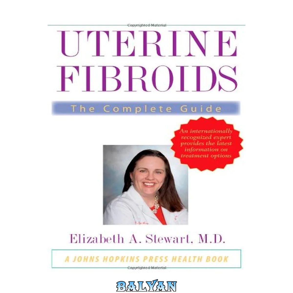 جلد کتاب Uterine Fibroids: The Complete Guide (A Johns Hopkins Press Health Book)