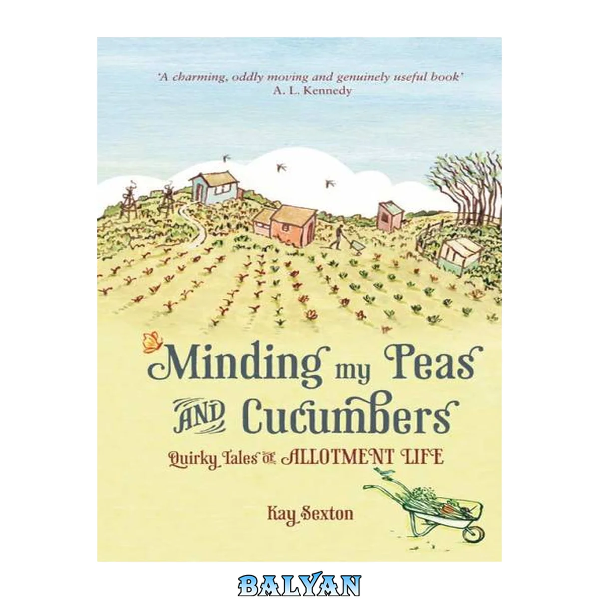 جلد کتاب Minding My Peas and Cucumbers : Quirky Tales of Allotment Life