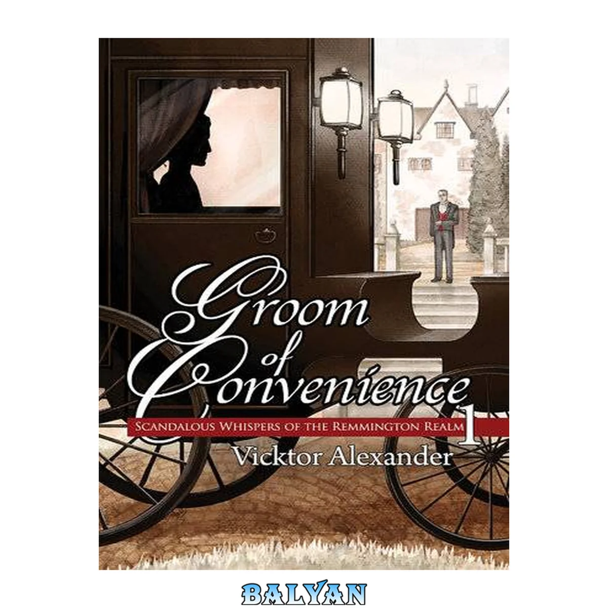 جلد کتاب Groom of Convenience (Scandalous Whispers of the Remmington Realm, #1)