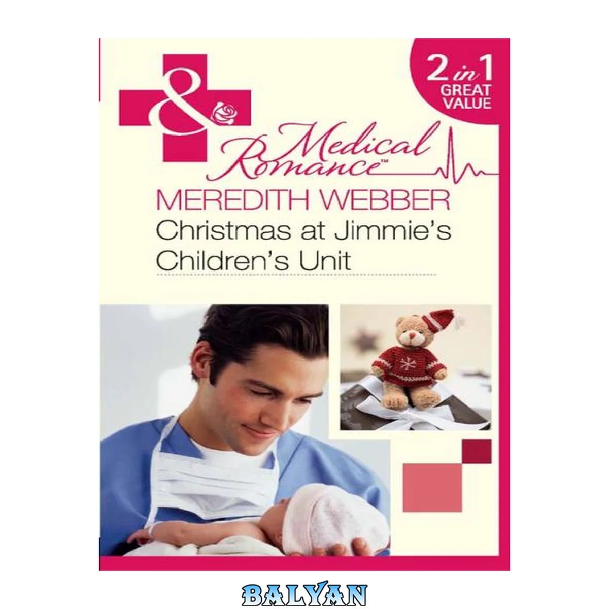 جلد کتاب Christmas at Jimmie's Children's Unit (Bachelor of the Baby Ward / Fairytale on the Children's Ward)