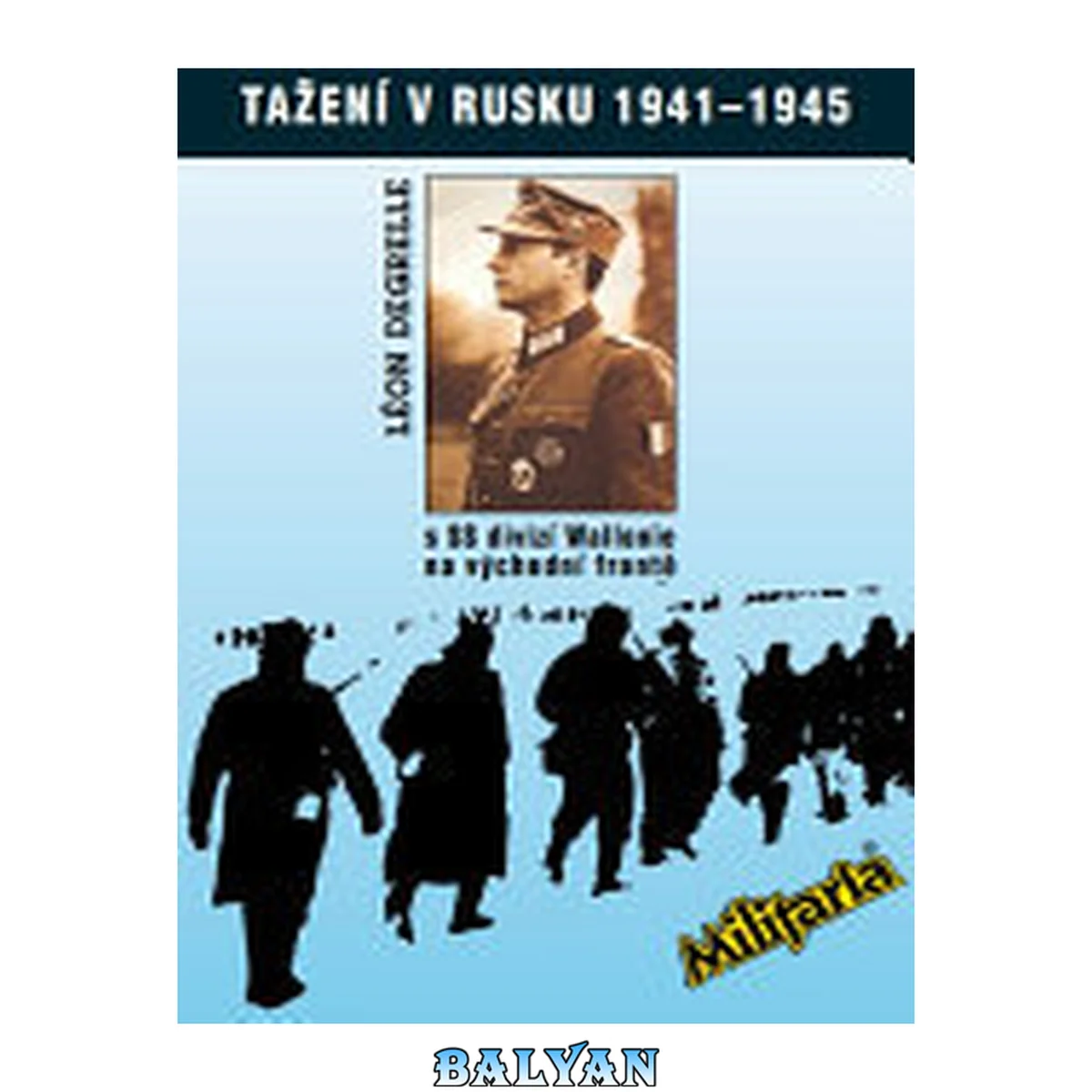 جلد کتاب Tažení v Rusku 1941 - 1945: s SS divizí Wallonie na východní frontě