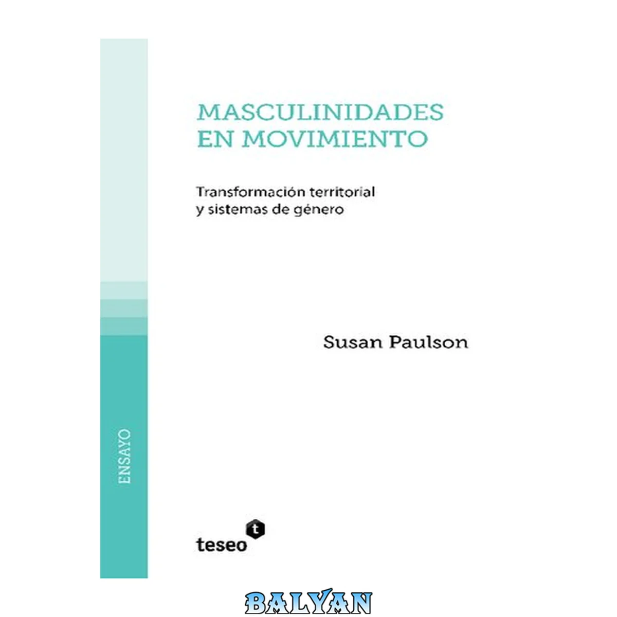 جلد کتاب Masculinidades en movimiento : transformación territorial y sistemas de género