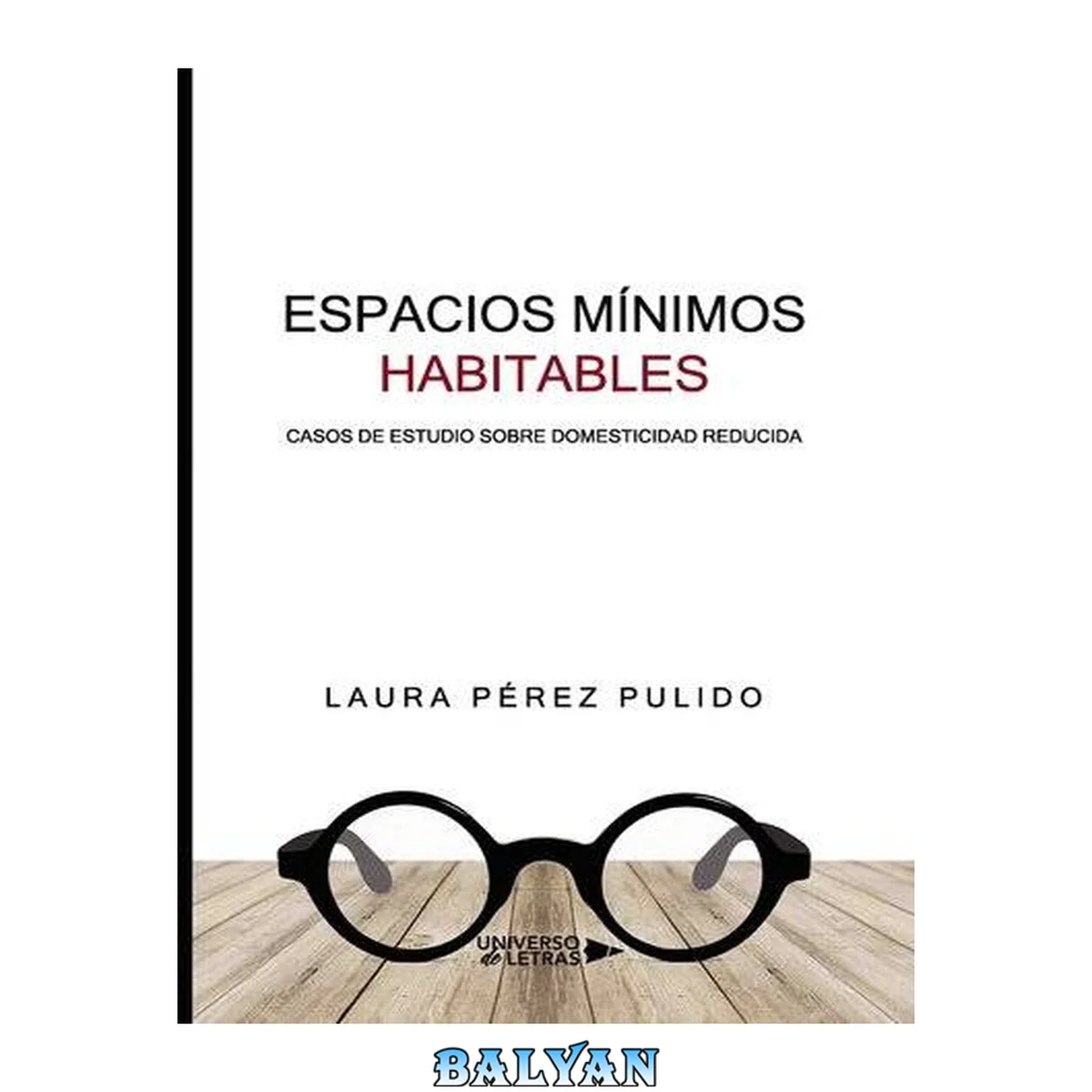 جلد کتاب Espacios mínimos habitables : Casos de estudio sobre domesticidad reducida