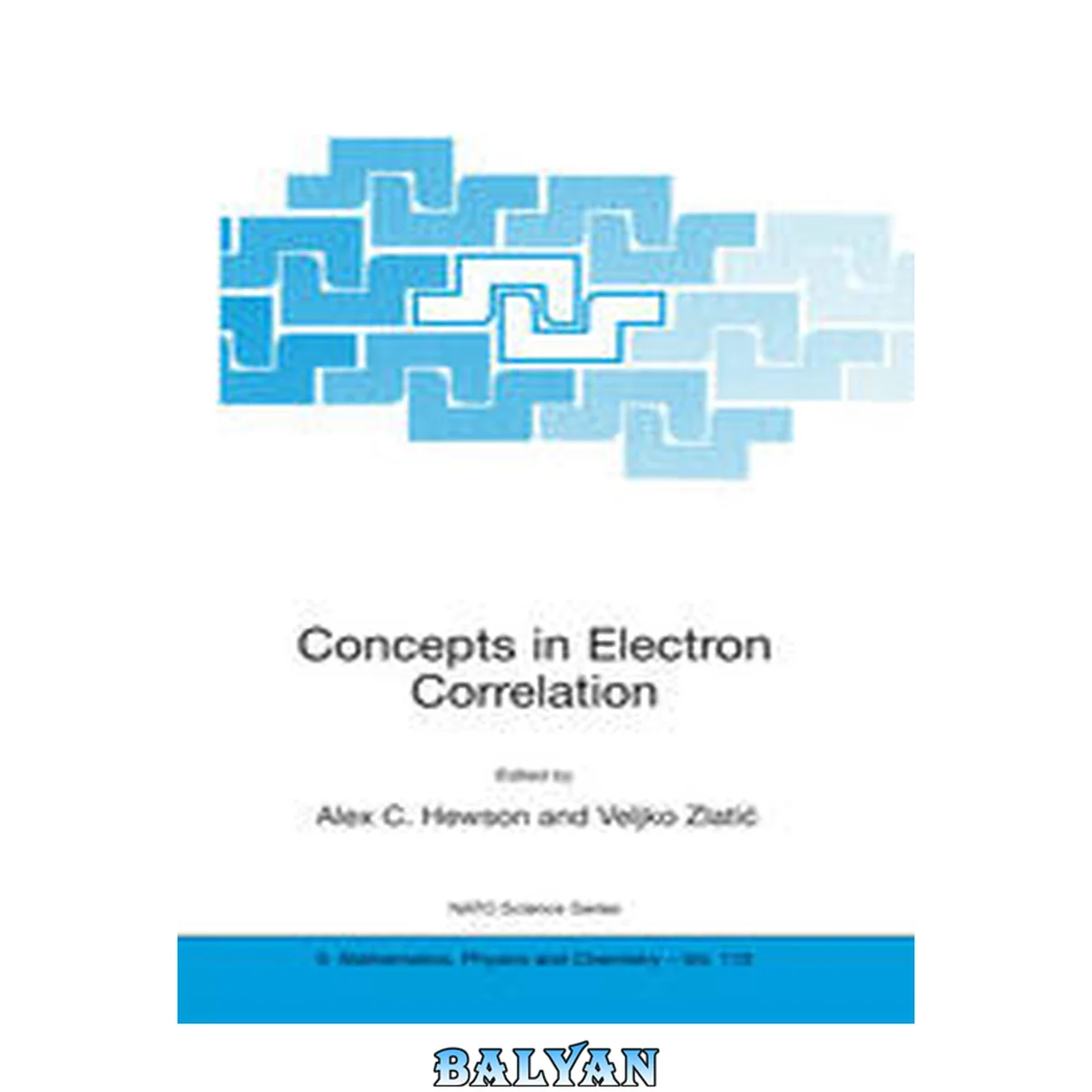 جلد کتاب Concepts in Electron Correlation : Proceedings of the NATO Advanced Research Workshop, Hvar, Croatia, September 29-October 3, 2002