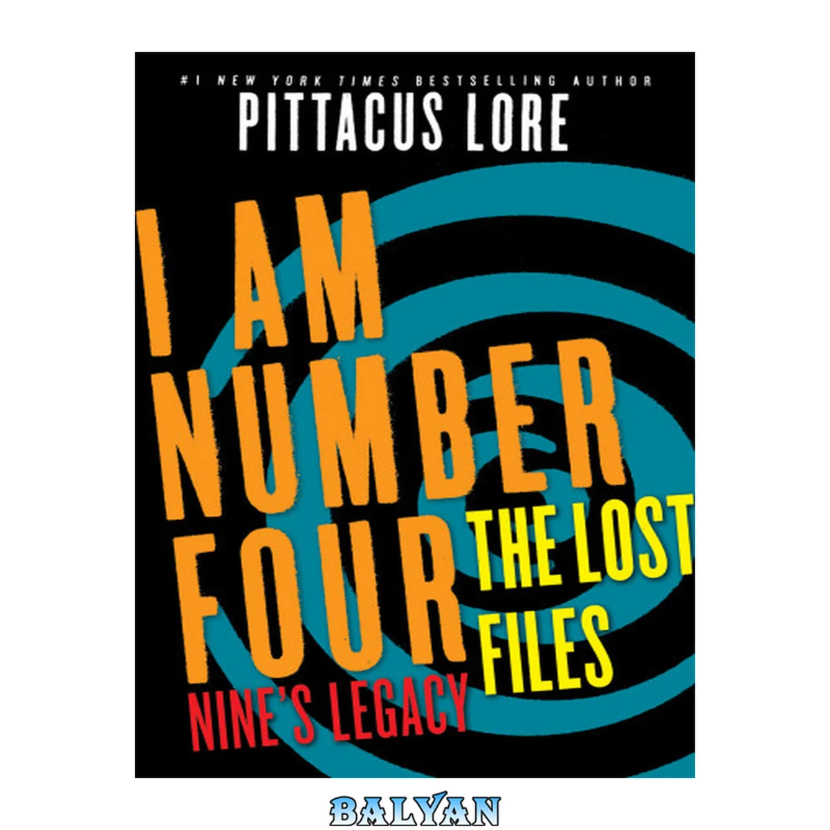 جلد کتاب I Am Number Four: The Lost Files: Nine's Legacy (Lorien Legacies: The Lost Files Book 2)