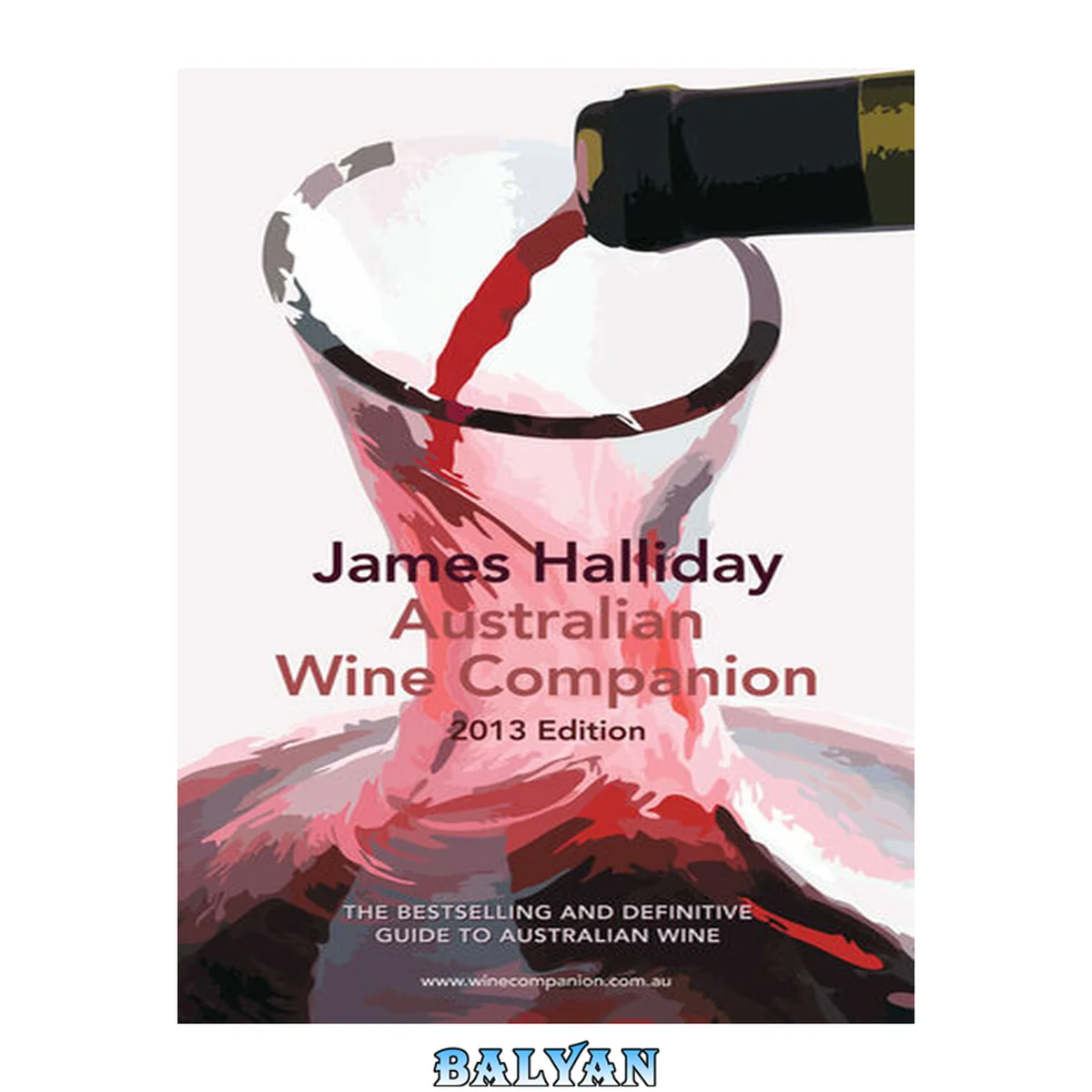 جلد کتاب The Australian Wine Companion 2013 (James Halliday Australian Wine Companion)