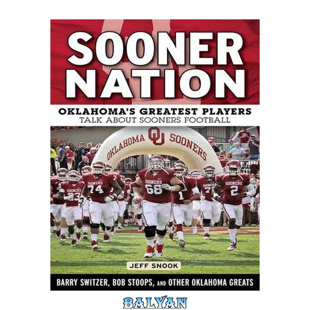 جلد کتاب Sooner Nation : Oklahoma's Greatest Players Talk About Sooners Football