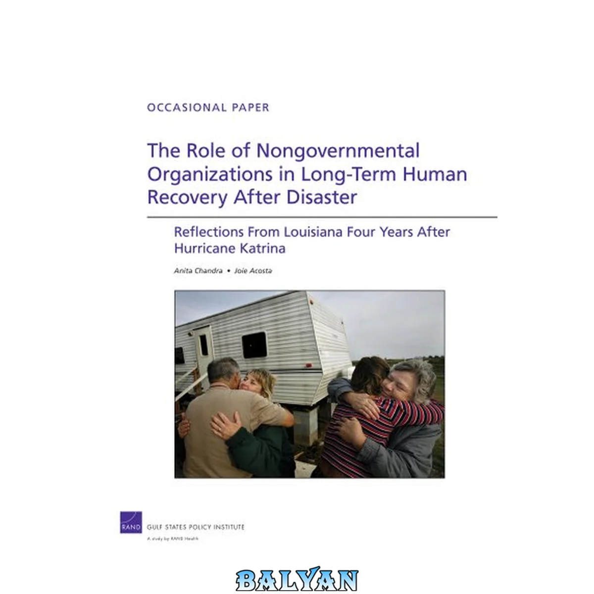 جلد کتاب The role of nongovernmental organizations in long-term human recovery after disaster : reflections from Louisiana four years after Hurricane Katrina
