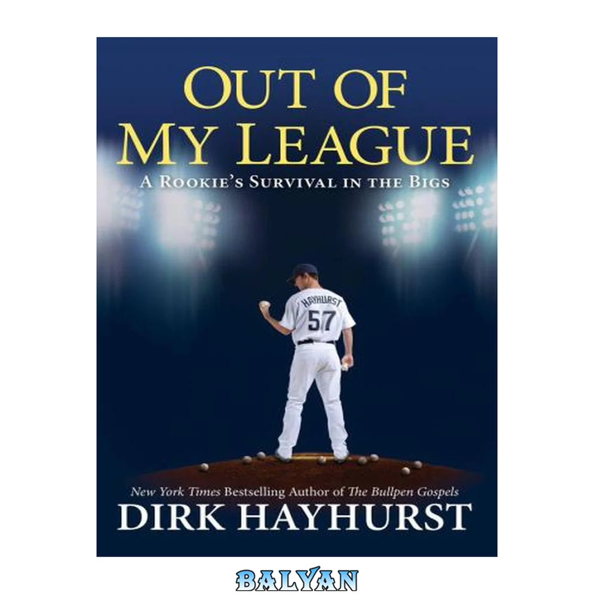 جلد کتاب Out Of My League: A Rookie&amp;#39;s Survival In The Bigs