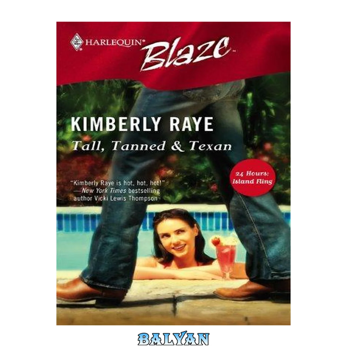 جلد کتاب Tall, Tanned &amp; Texan (24 Hours: Island Fling) (Harlequin Blaze #233)