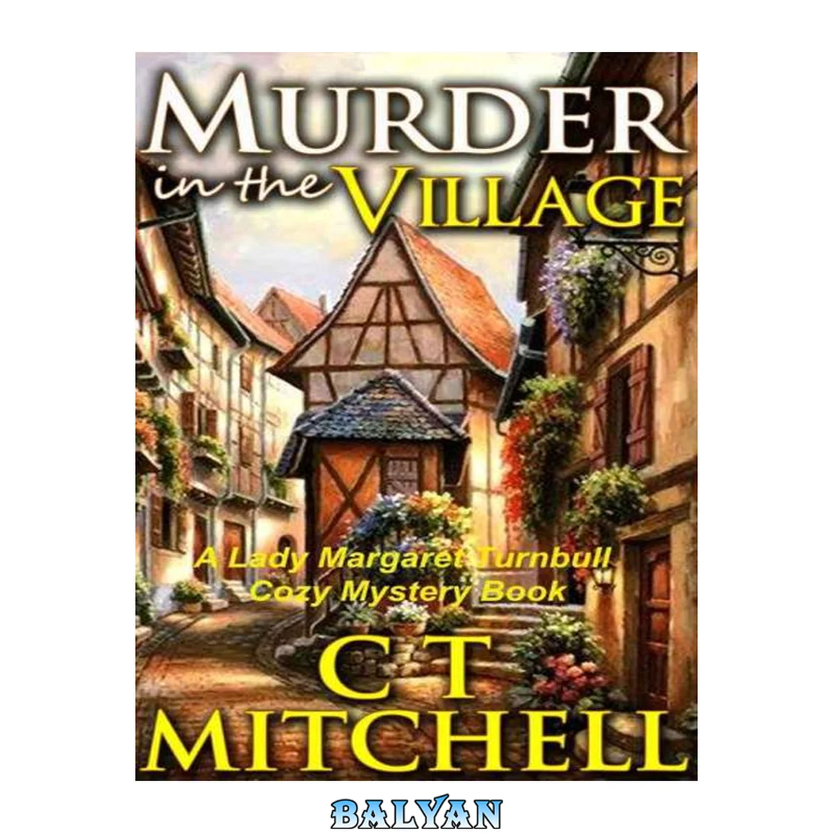 جلد کتاب Murder in the Village (Lady Margaret Turnbull Mystery 2)