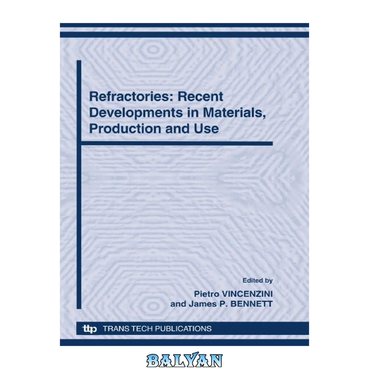 جلد کتاب 12th INTERNATIONAL CERAMICS CONGRESS PART I Proceedings of the 12 th International Ceramics Congress, part of CIMTEC 2010- 12 th International Ceramics Congress and 5th Forum on New Materials Montecatini Terme, Italy, June 6-11, 2010 PART I including: Sym