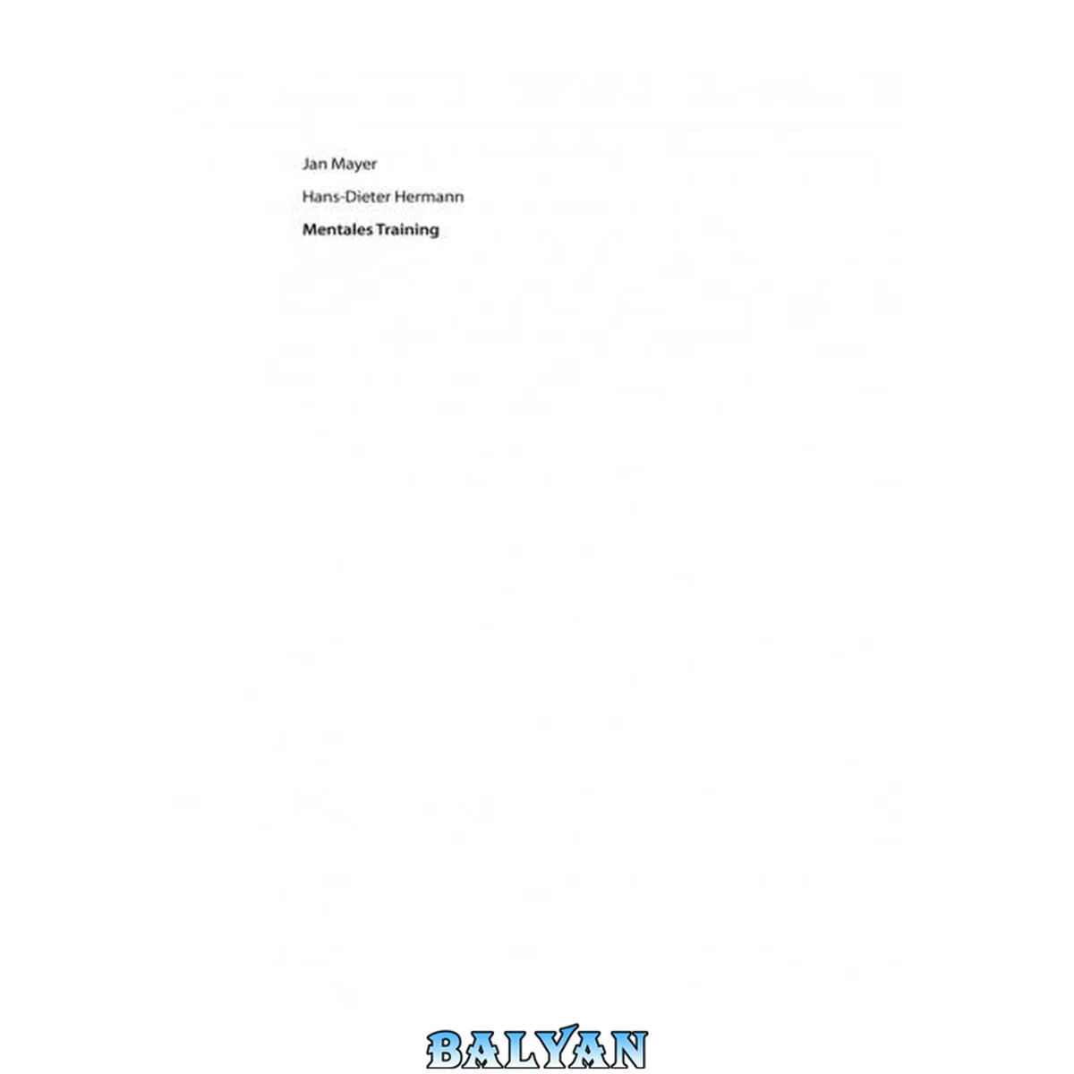 جلد کتاب Mentales Training: [Grundlagen und Anwendung in Sport, Rehabilitation, Arbeit und Wirtschaft] ; mit 3 Tabellen