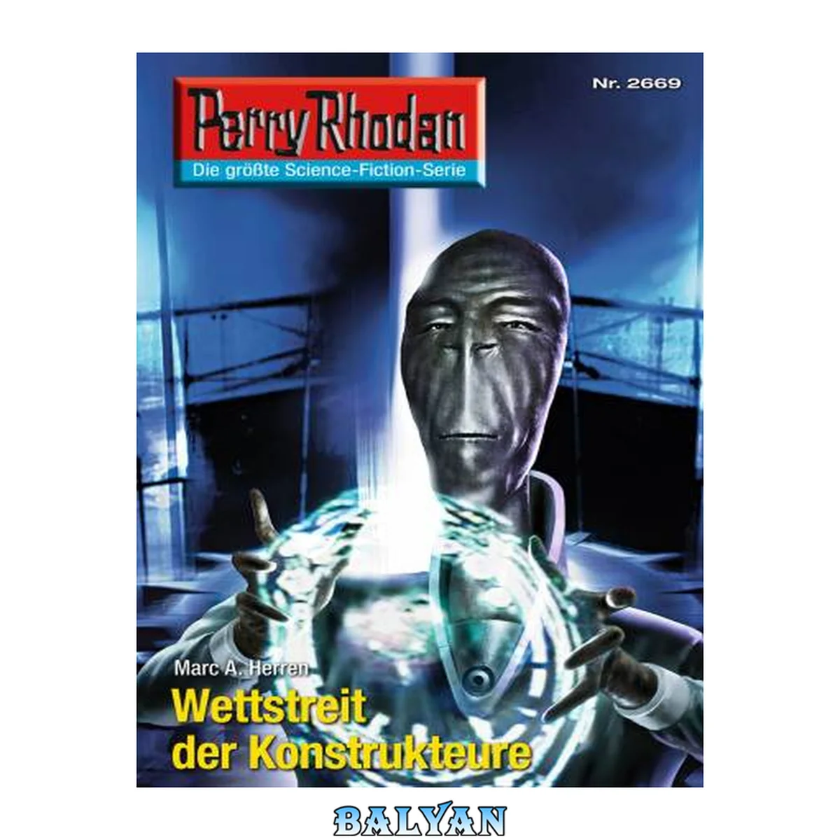جلد کتاب Perry Rhodan 2669: Wettstreit der Konstrukteure (Heftroman) Perry Rhodan-Zyklus "Neuroversum"