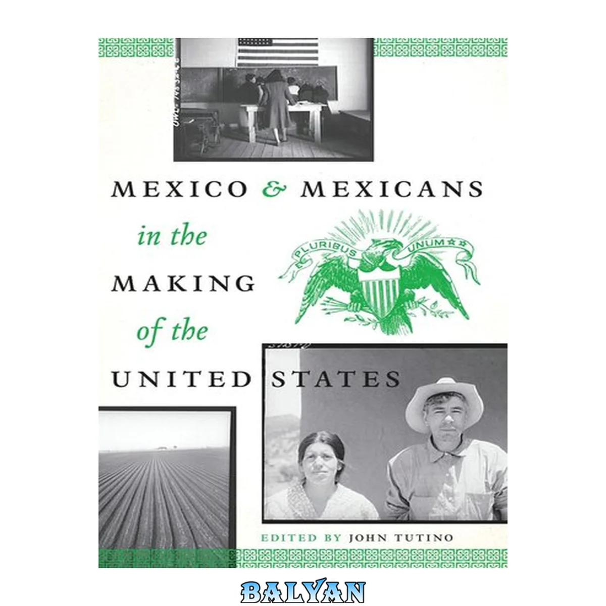 جلد کتاب Mexico And Mexicans In The Making Of The United States (history, Culture, And Society)