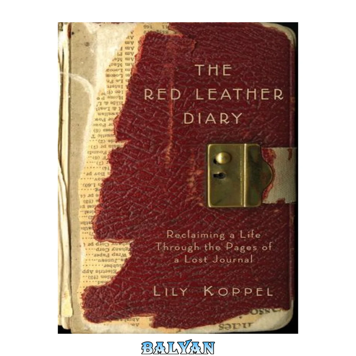 جلد کتاب The red leather diary : reclaiming a life through the pages of a lost journal