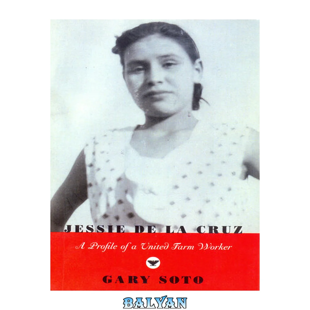 جلد کتاب Jessie De La Cruz : a profile of a United Farm Worker