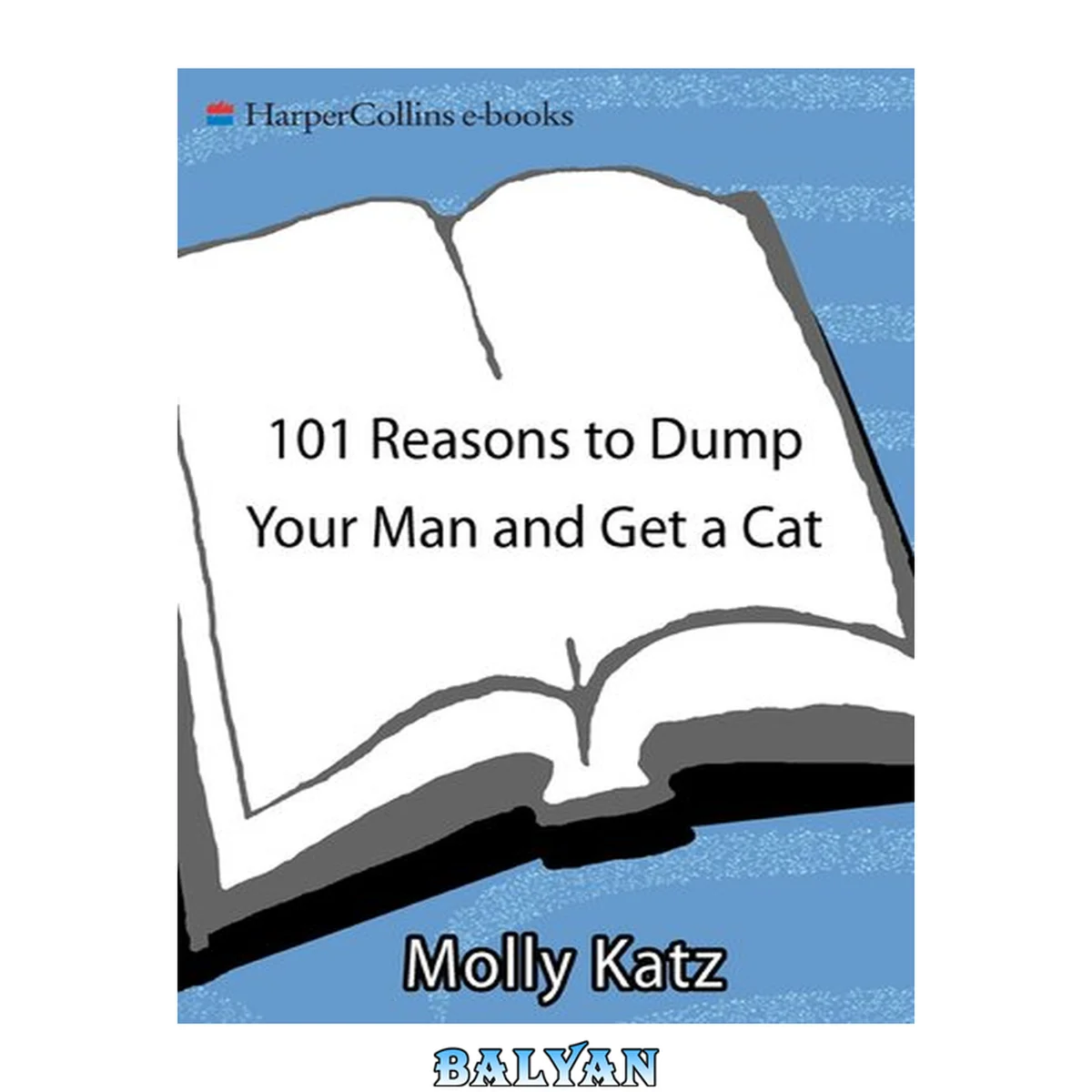 جلد کتاب 101 reasons to dump your man and get a cat : 101 reasons to dump your man and get a cat