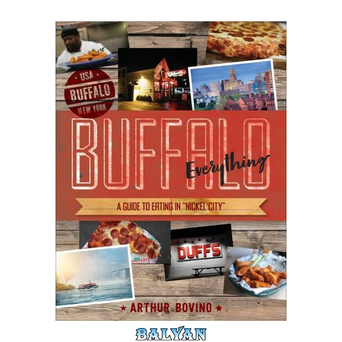 جلد کتاب Buffalo Everything: A Guide to Eating in "The Nickel City" (Countryman Know How)
