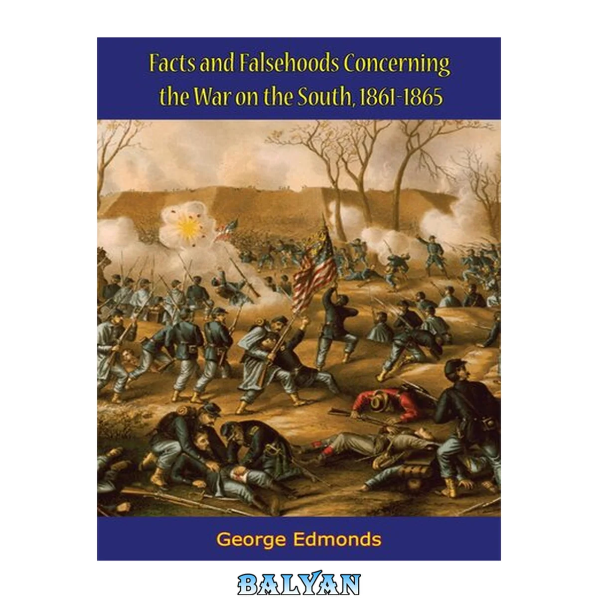 جلد کتاب Facts and Falsehoods Concerning the War on the South 1861-1865 - Scholar's Choice Edition