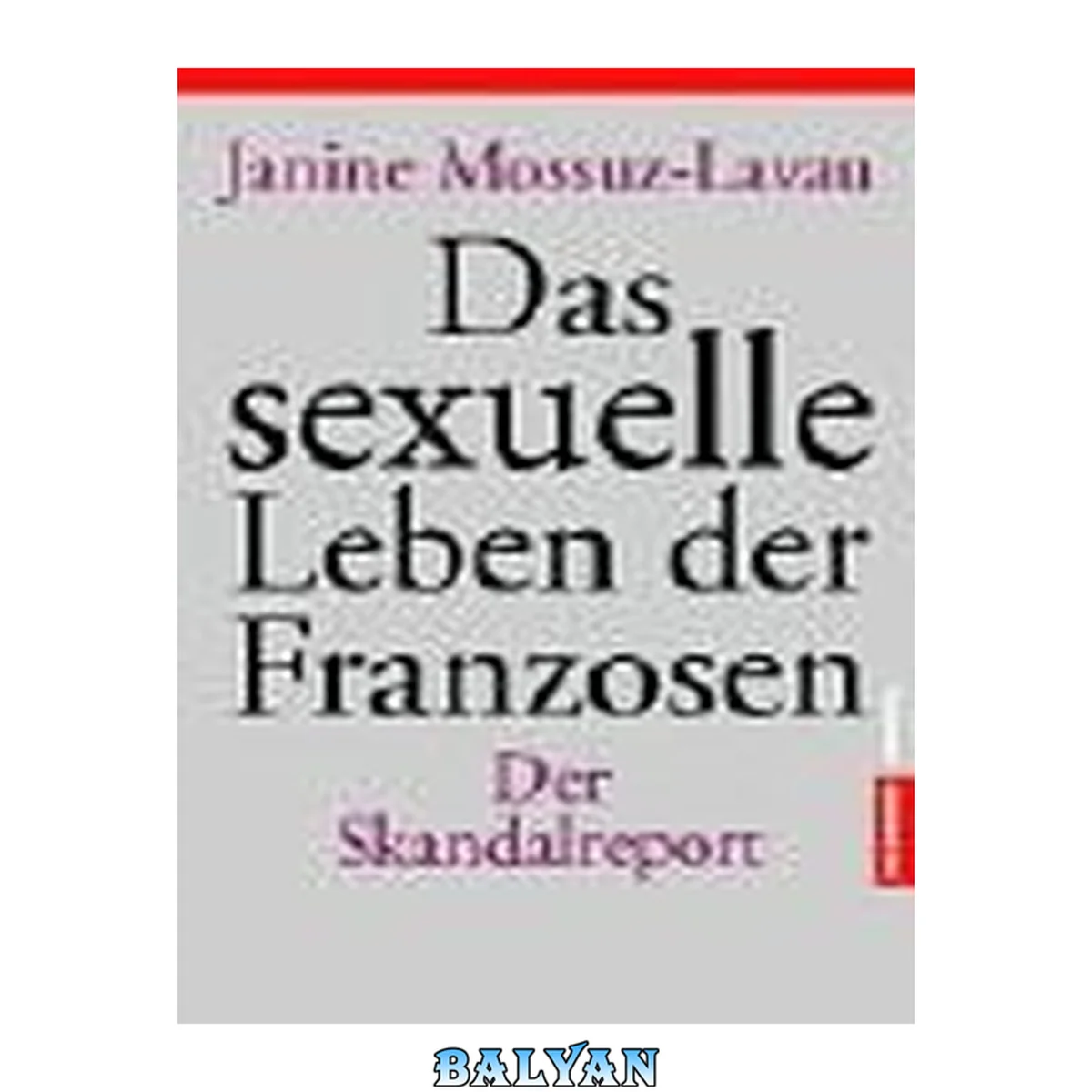 جلد کتاب Das sexuelle Leben der Franzosen : der Skandalreport