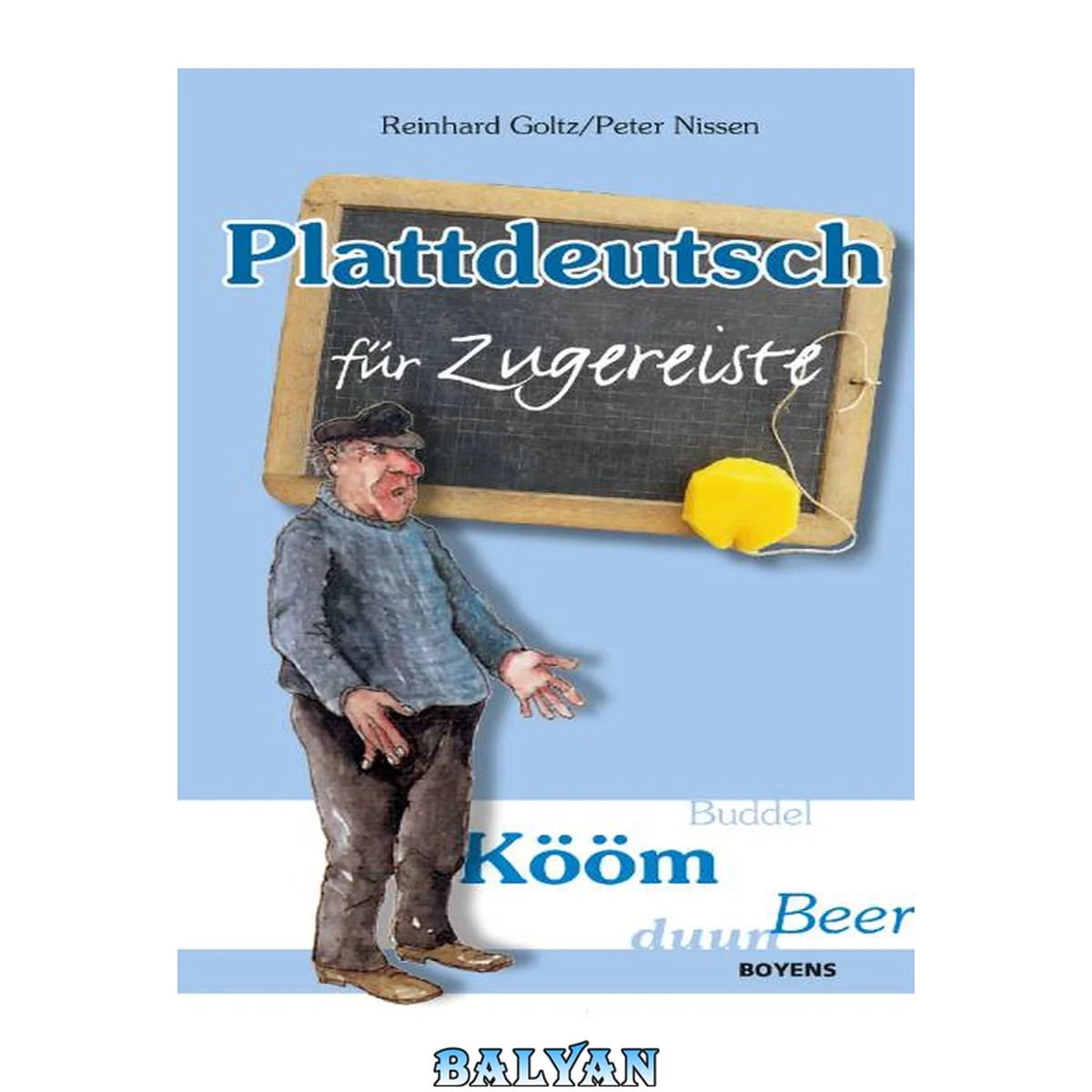 جلد کتاب Plattdeutsch für Zugereiste. Ein humoriger Sprachführer der WELLE NORD.