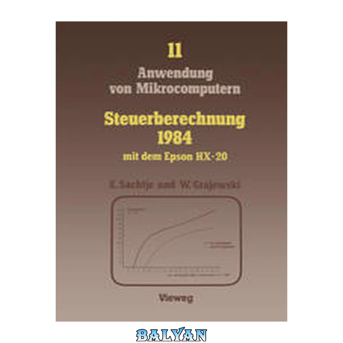 جلد کتاب Steuerberechnung 1984 mit dem Epson HX-20 (Anwendung von Mikrocomputern, 11) (German Edition)